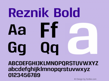 Reznik Bold Version 1.001;PS 001.001;hotconv 1.0.70;makeotf.lib2.5.58329;com.myfonts.northernblock.reznik.bold.wfkit2.3Udk图片样张