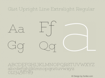 Gist Upright Line Extralight Regular Version 1.000 Font Sample