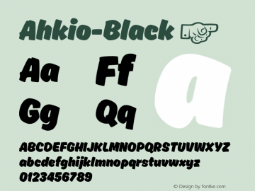 Ahkio-Black ☞ 1.000;com.myfonts.easy.mika-melvas.ahkio.black.wfkit2.version.4k9C Font Sample