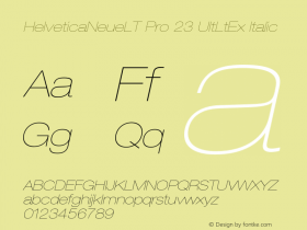 HelveticaNeueLT Pro 23 UltLtEx Italic Version 1.000;PS 001.000;Core 1.0.38 Font Sample