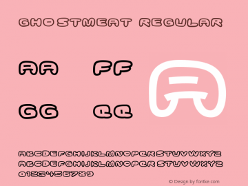 Ghostmeat Regular Version 2.000 2004 Font Sample