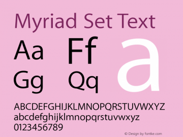 Myriad Set Text 10.0d15e1 Font Sample