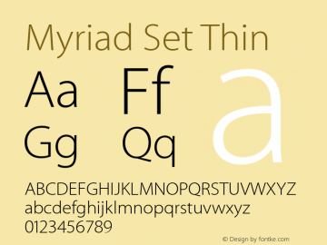 Myriad Set Thin 10.0d15e1 Font Sample