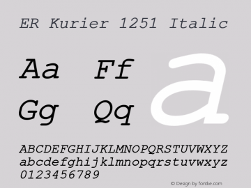 ER Kurier 1251 Italic 4.0 Sun Mar 05 1995 Font Sample