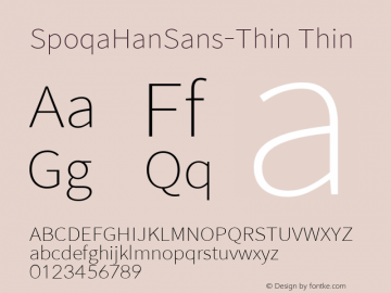 SpoqaHanSans-Thin Thin Version 1.004;PS 1.004;hotconv 1.0.82;makeotf.lib2.5.63406图片样张