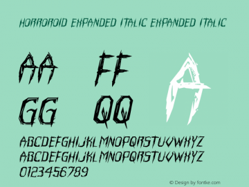 Horroroid Expanded Italic Expanded Italic Version 1.0; 2015 Font Sample