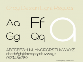 Gray Design Light Regular Version 1.00 December 23, 2014, initial release Font Sample