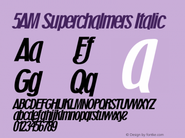 5AM Superchalmers Italic OTF 1.000;PS 001.001;Core 1.0.29图片样张