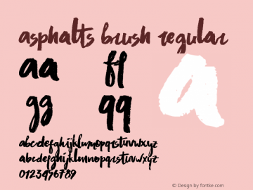 Asphalts Brush Regular Version 1.00 Asphalts Typeface (Brush Script) © The Branded Quotes 2015. All Rights Reserved图片样张