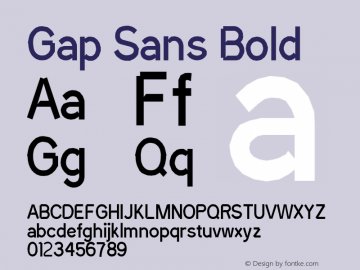 Gap Sans Bold Version 1.6.1 - December 3. 2014图片样张