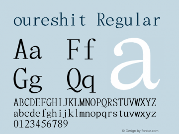 oureshit Regular 0.01; (gw1139399) Font Sample