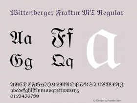 Wittenberger Fraktur MT Regular Version 2.00 - October 2001 Font Sample