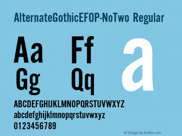 AlternateGothicEFOP-NoTwo Regular OTF 2.001;PS 002.000;Core 1.0.34 Font Sample
