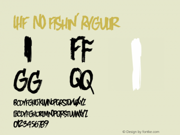 LHF No Fishin' Regular Version 3.001;PS 003.000;hotconv 1.0.38 Font Sample