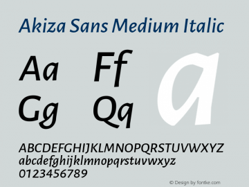 Akiza Sans Medium Italic Version 2.500;PS 001.002;hotconv 1.0.70;makeotf.lib2.5.58329 DEVELOPMENT图片样张