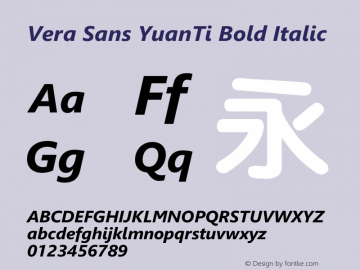 Vera Sans YuanTi Bold Italic 5.00 Font Sample