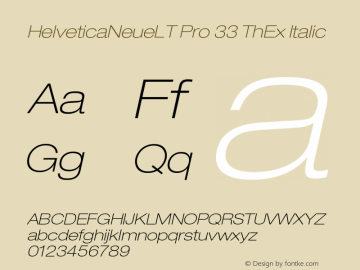 HelveticaNeueLT Pro 33 ThEx Italic Version 1.000;PS 001.000;Core 1.0.38 Font Sample