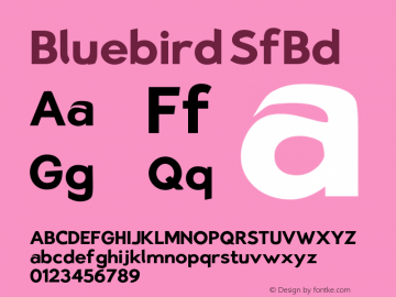 Bluebird SfBd Version 0.98 Font Sample