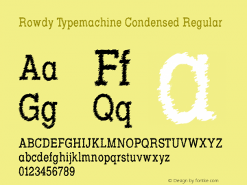 Rowdy Typemachine Condensed Regular Version 5.023 Font Sample