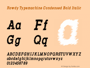 Rowdy Typemachine Condensed Bold Italic Version 5.023图片样张