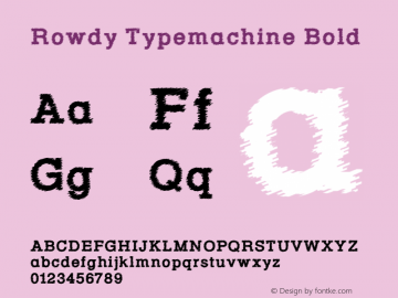Rowdy Typemachine Bold Version 5.023 Font Sample