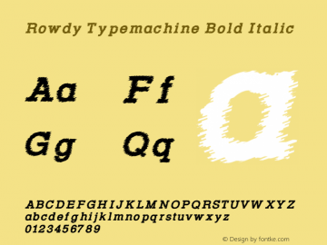 Rowdy Typemachine Bold Italic Version 5.023 Font Sample