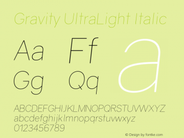 Gravity UltraLight Italic Version 1.000;PS 002.000;hotconv 1.0.70;makeotf.lib2.5.58329图片样张