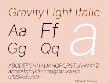 Gravity Light Italic Version 1.000;PS 002.000;hotconv 1.0.70;makeotf.lib2.5.58329图片样张
