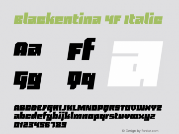 Blackentina 4F Italic 1.0; Initial realease; Font Sample