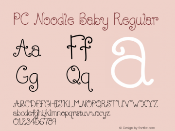 PC Noodle Baby Regular Macromedia Fontographer 4.1 9/11/2003 Font Sample