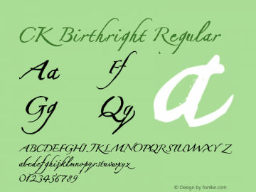 CK Birthright Regular Macromedia Fontographer 4.1 3/17/2004 Font Sample