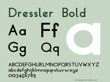 Dressler Bold Version 1.000;PS 001.000;hotconv 1.0.88;makeotf.lib2.5.64775 Font Sample