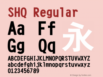 SHQ Regular Version 1.00 June 19, 2015, initial release Font Sample