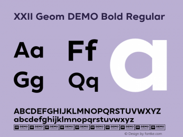 XXII Geom DEMO Bold Regular Version 1.001;PS 001.001;hotconv 1.0.70;makeotf.lib2.5.58329图片样张