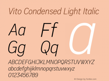 Vito Condensed Light Italic Version 1.000;PS 001.000;hotconv 1.0.70;makeotf.lib2.5.58329图片样张