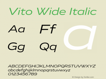 Vito Wide Italic Version 1.000;PS 001.000;hotconv 1.0.70;makeotf.lib2.5.58329 Font Sample