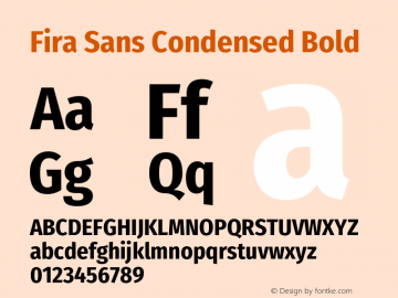 Fira Sans Condensed Bold Version 4.202;PS 004.202;hotconv 1.0.88;makeotf.lib2.5.64775 Font Sample