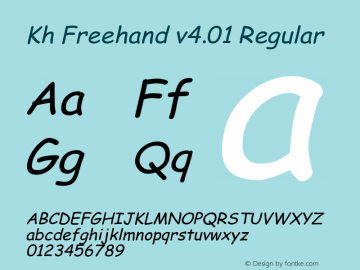 Kh Freehand​ v4.01 Regular Version 4.01 February 28, 2014, initial release Font Sample