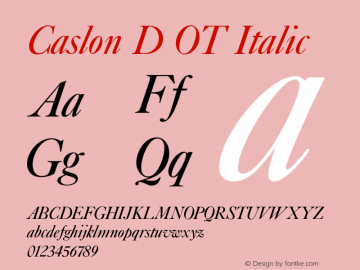 Caslon D OT Italic OTF 1.001;PS 1.05;Core 1.0.27;makeotf.lib(1.11)图片样张