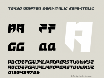 Tokyo Drifter Semi-Italic Semi-Italic Version 1.0; 2016 Font Sample