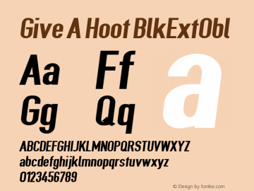 Give A Hoot BlkExtObl Version 0.3482 Font Sample
