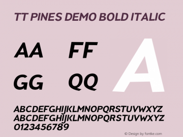 TT Pines DEMO Bold Italic Version 1.000图片样张