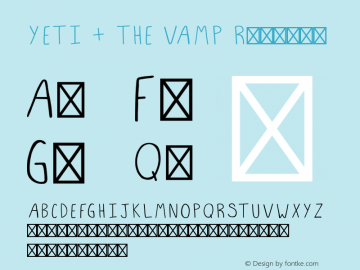 YETI + THE VAMP Regular Version 1.000;PS 001.000;hotconv 1.0.70;makeotf.lib2.5.58329 Font Sample
