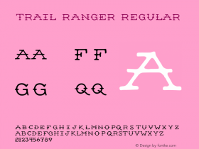 Trail Ranger Regular Version 1.000;PS 001.000;hotconv 1.0.88;makeotf.lib2.5.64775图片样张
