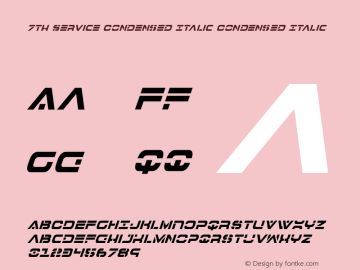 7th Service Condensed Italic Condensed Italic Version 2.0; 2016 Font Sample