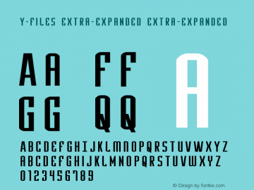 Y-Files Extra-Expanded Extra-Expanded Version 1.0; 2016 Font Sample
