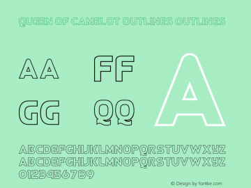 Queen of Camelot Outlines Outlines Version 3.00 February 19, 2016 Font Sample