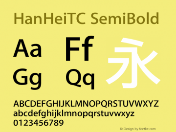 HanHeiTC SemiBold Version 0.072000 Font Sample
