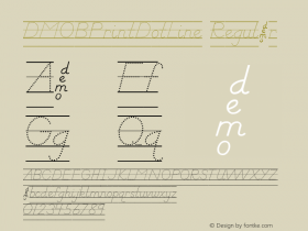 DMOBPrintDotLine Regular Macromedia Fontographer 4.1.3 1/24/00 Font Sample