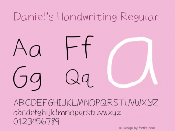 Daniel's Handwriting Regular Version 1.00 January 24, 2016, initial release Font Sample